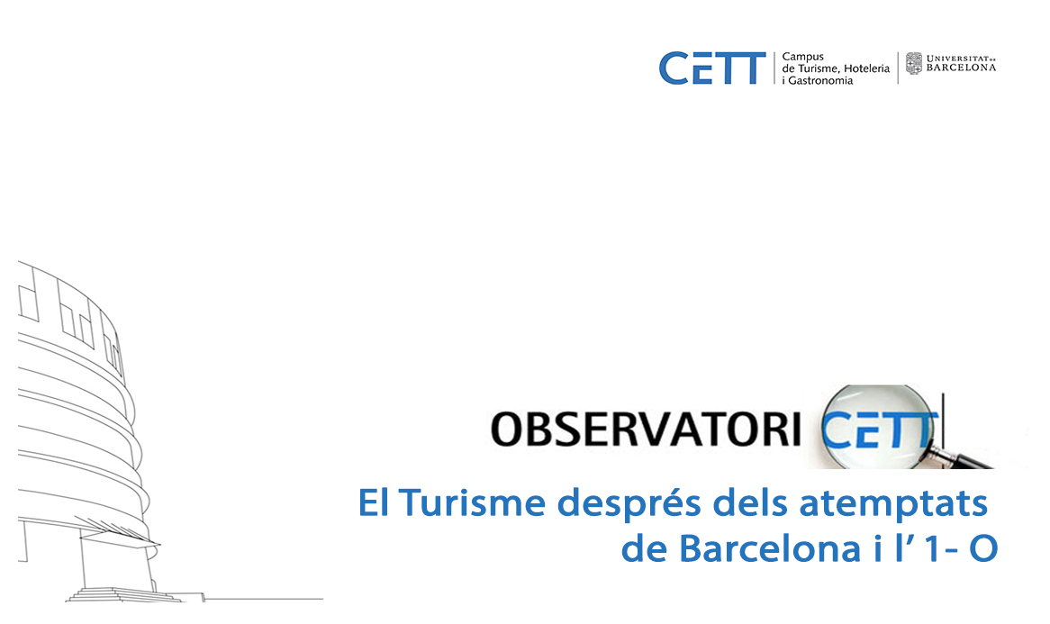 Fotografia de: Celebrem l'Observatori CETT: El turisme després dels atemptats de Barcelona i de l’1-O. I ara què? | CETT